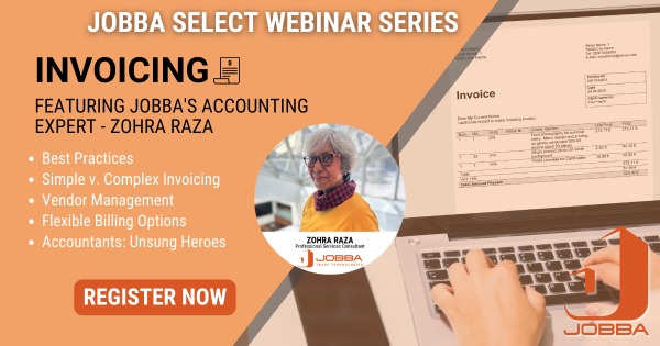 Jobba Select Webinar: Invoicing Featuring Zohra Raza