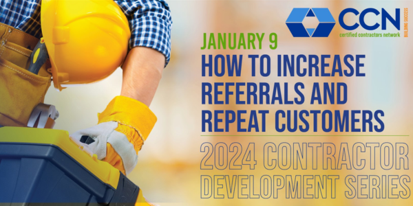 Certified Contractors Network - How to Increase Referrals and Repeat Customers