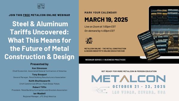 METALCON Online Presents... Steel & Aluminum Tariffs Uncovered: What This Means for the Future of Metal Construction & Design