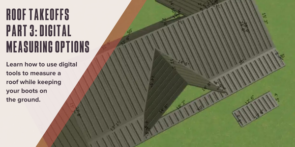 Roof takeoffs part 3: Digital measuring options