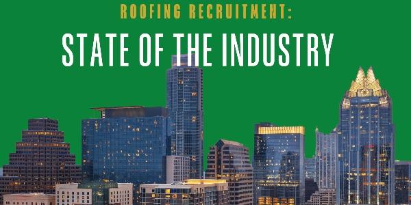 The state of roofing recruitment today