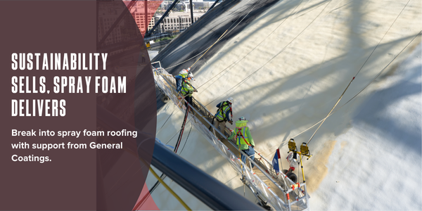 Sustainability sells, spray foam delivers