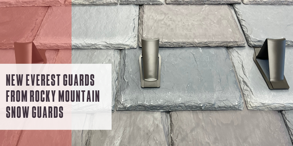 New Everest Guard* snow guards from Rocky Mountain Snow Guards