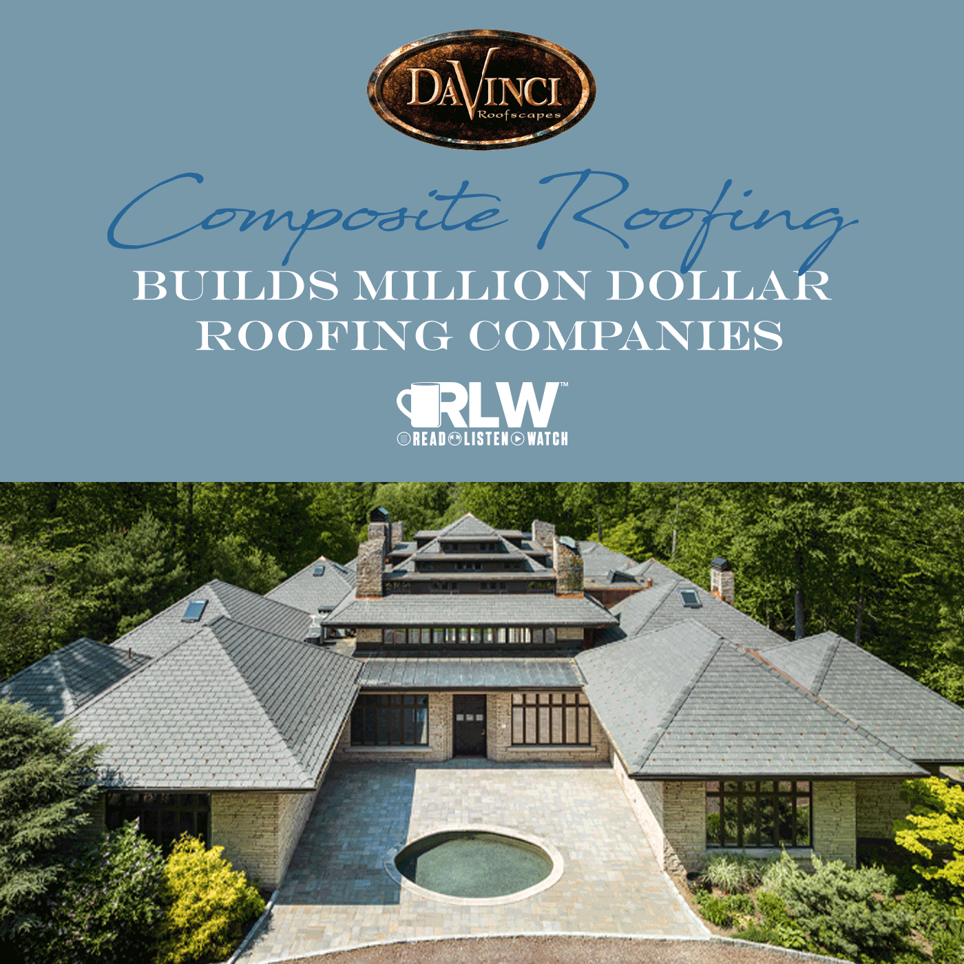DaVinci - Composite Roofing Builds Million-dollar Businesses