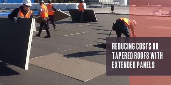 Reducing costs on tapered roofs with extended panels