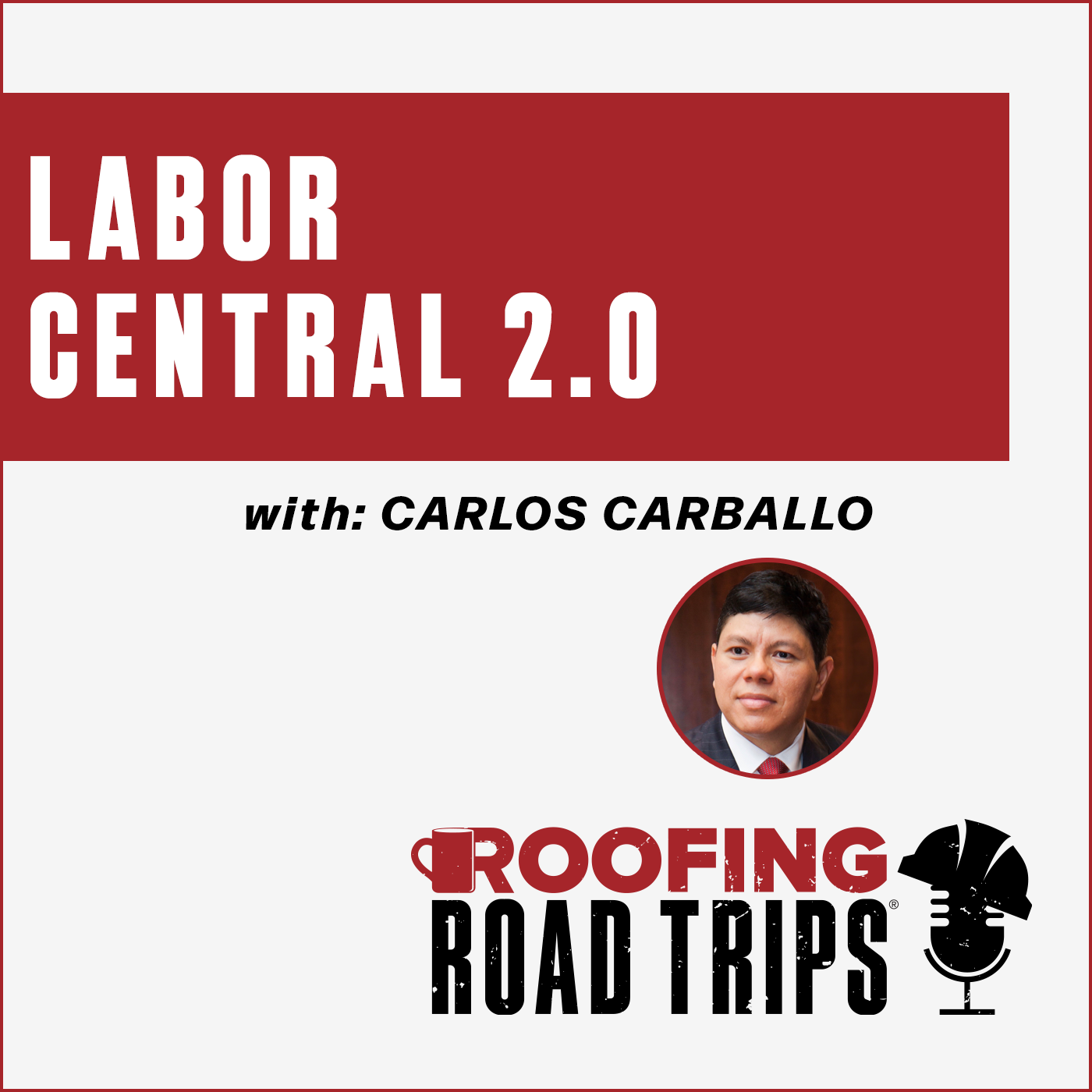 RRT-LaborCentral-CCarballo-Podcast