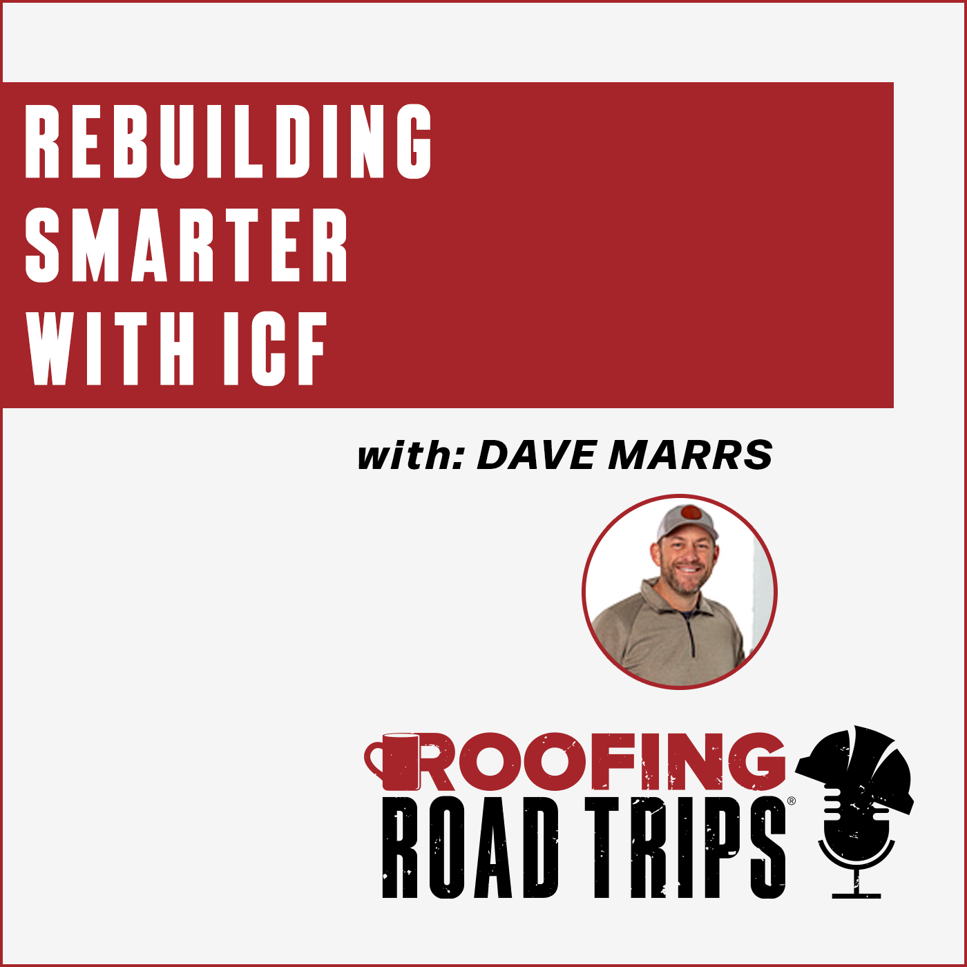 Tremco - Dave Marrs -  Rebuilding Smarter With ICF