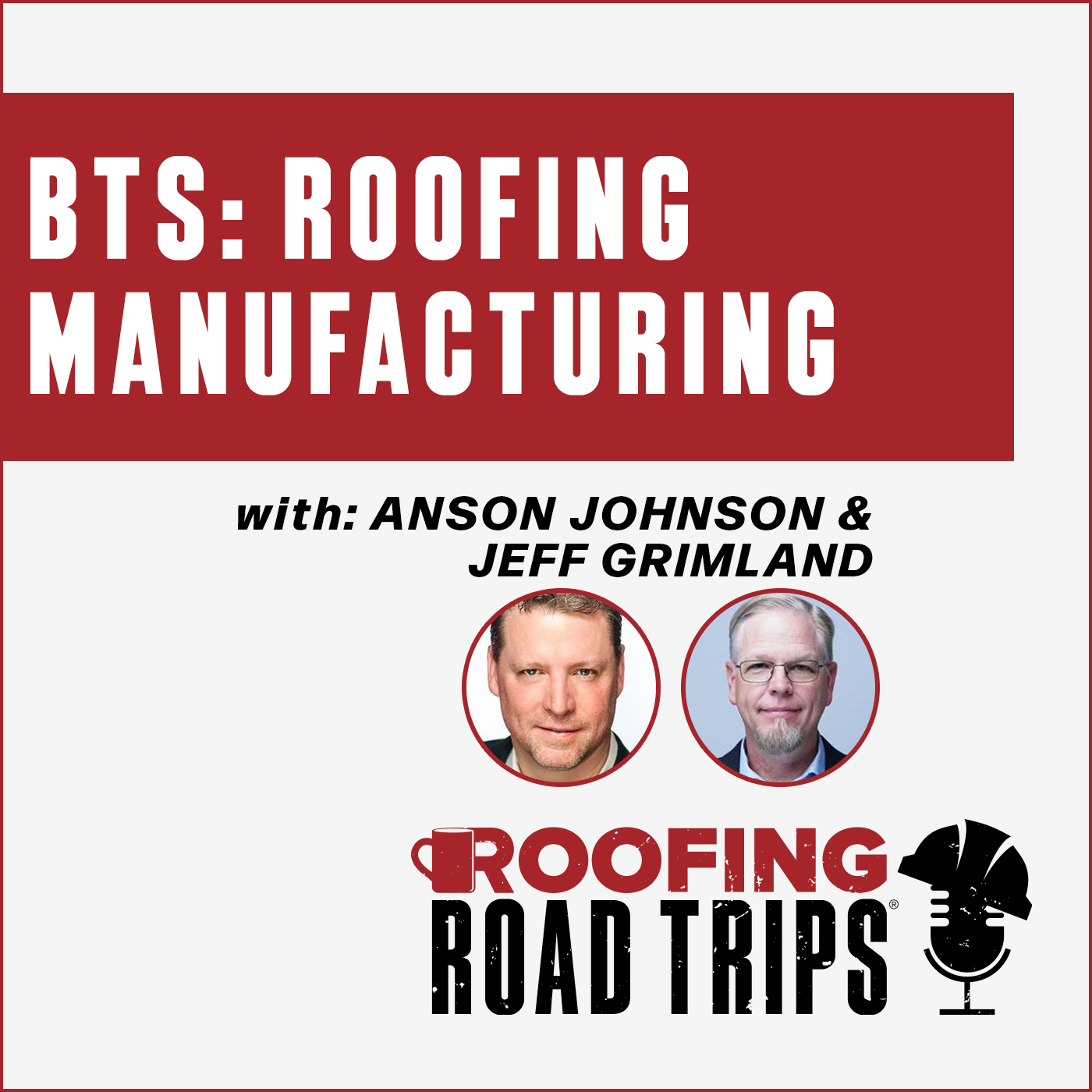 USG - Jgrimland & AJohnson - Global Roofing - Podcast