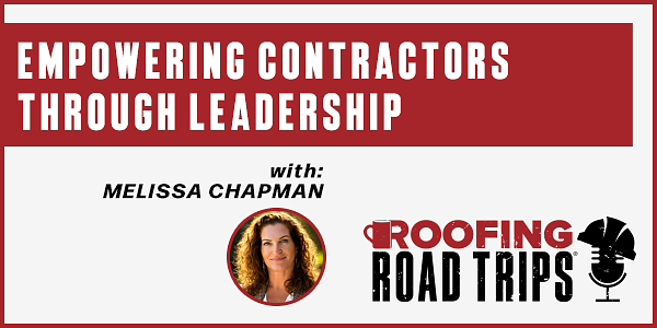 Empowering Contractors Through Leadership - PODCAST TRANSCRIPT