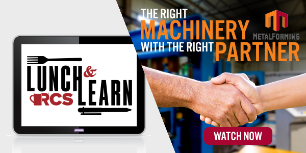 MetalForming - The Right Machinery With the Right Partner - Lunch and Learn