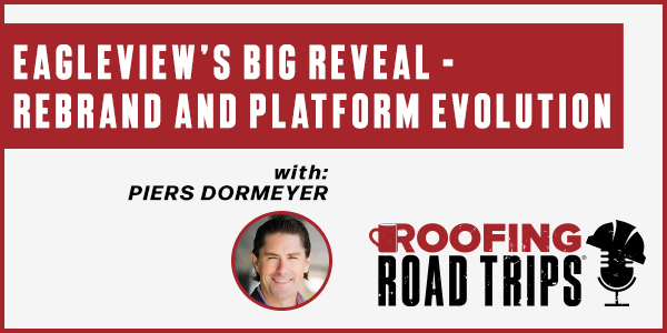 Piers Dormeyer - Eagleview’s Big Reveal – Rebrand and Platform Evolution - PODCAST TRANSCRIPT
