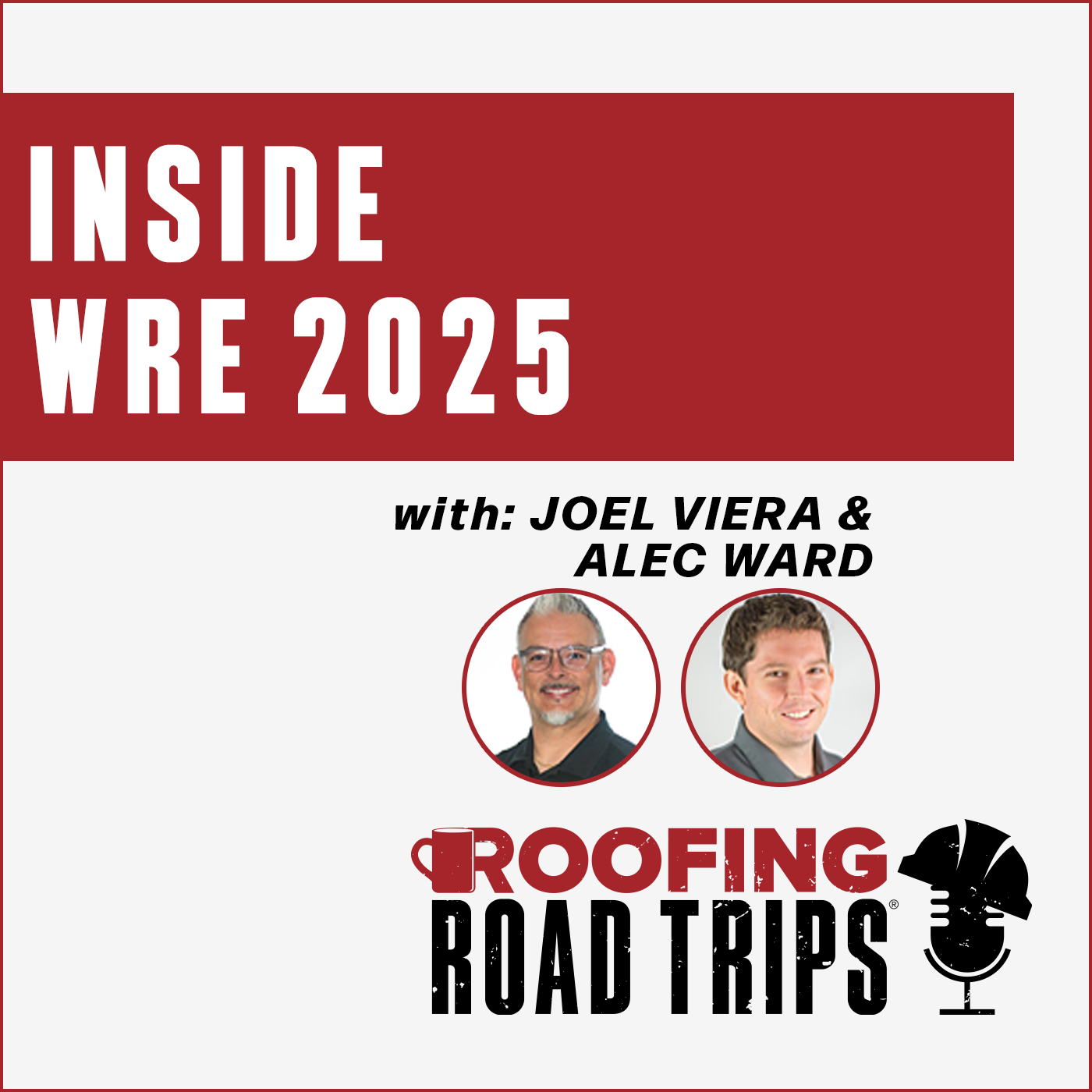 Joel Viera & Alec Ward -  Inside WRE 2025