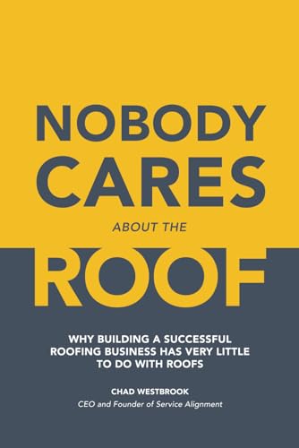 Service Alignment - Nobody Cares About the Roof