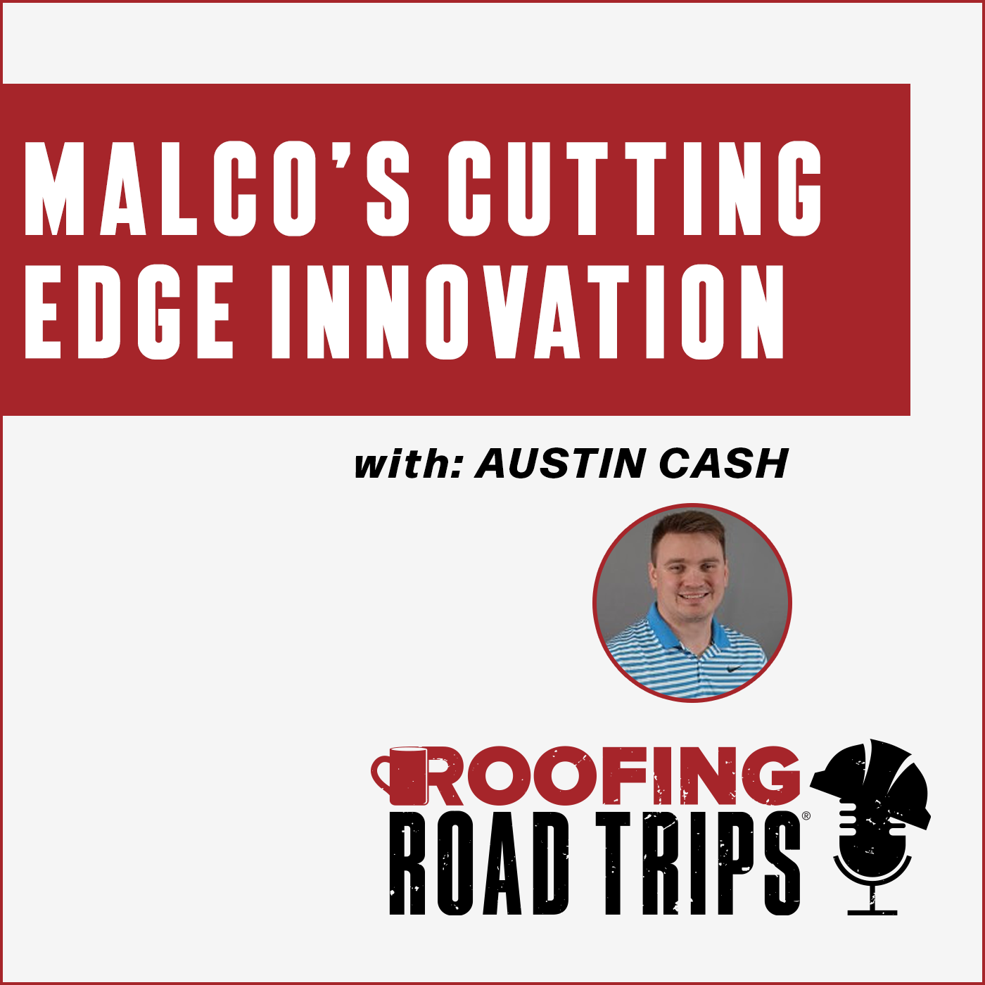 Austin Cash - Malco’s Cutting Edge Innovation