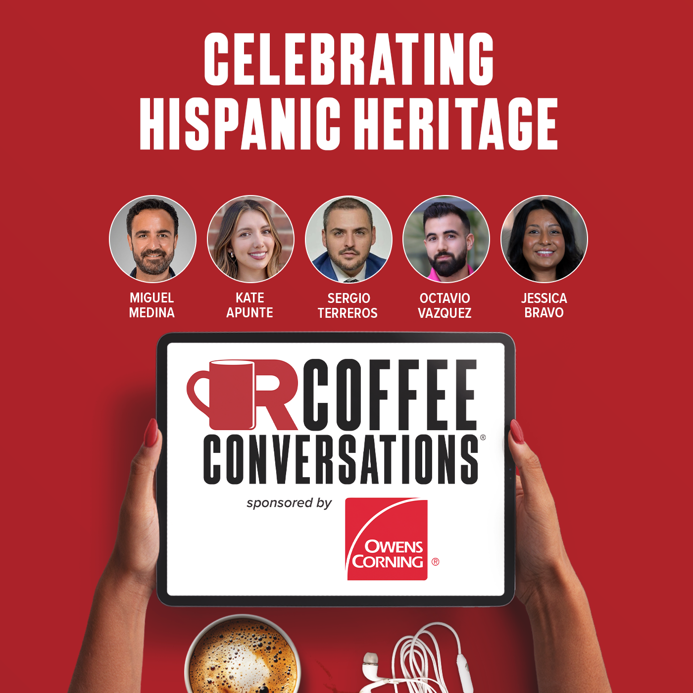 Coffee Conversations - Celebrating Hispanic Heritage (sponsored by Owens Corning) on demand