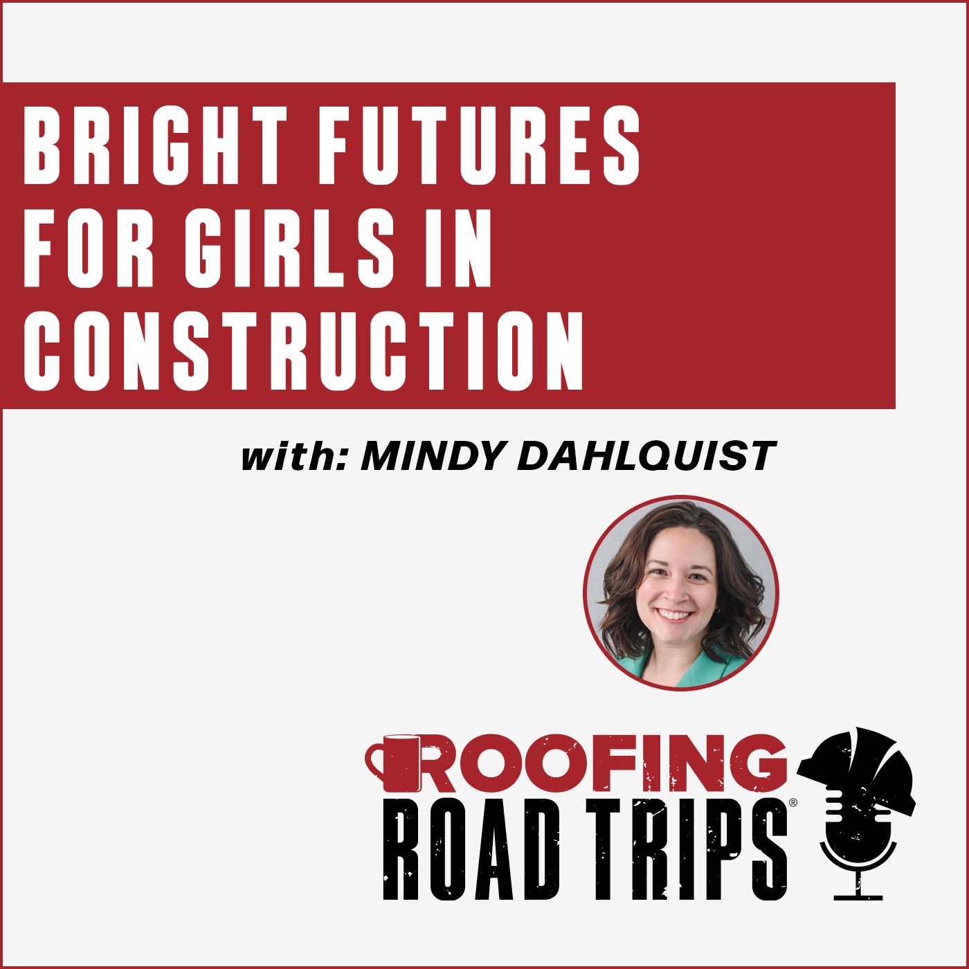 Mindy Dahlquist - Bright Futures for Girls in Construction
