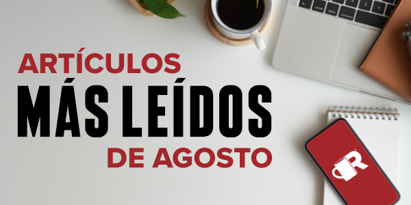 RoofersCoffeeShop® En Español: 5 artículos más leídos del mes de agosto