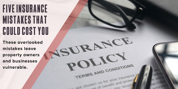 Five insurance mistakes that could cost you