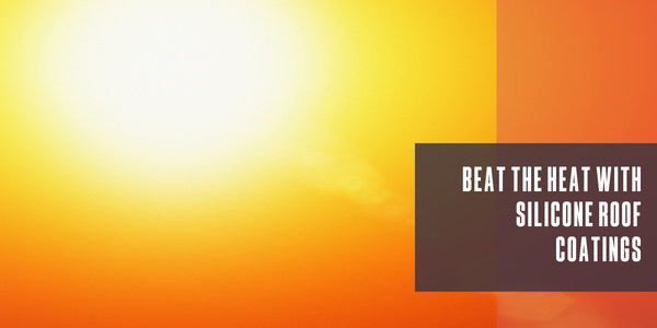 Beat the heat with silicone roof coatings