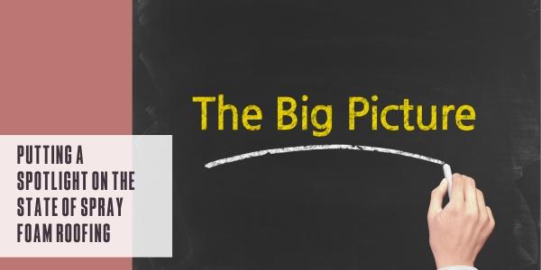 Putting a spotlight on the state of spray foam roofing