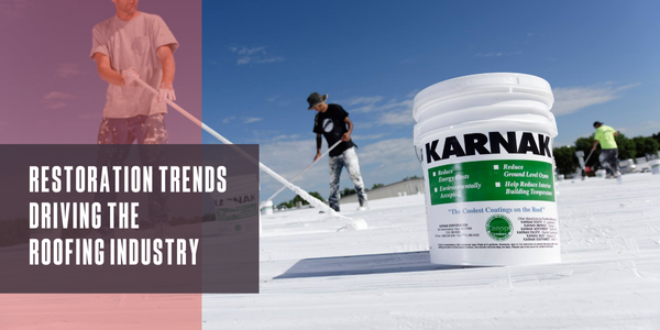Restoration trends in the roofing industry