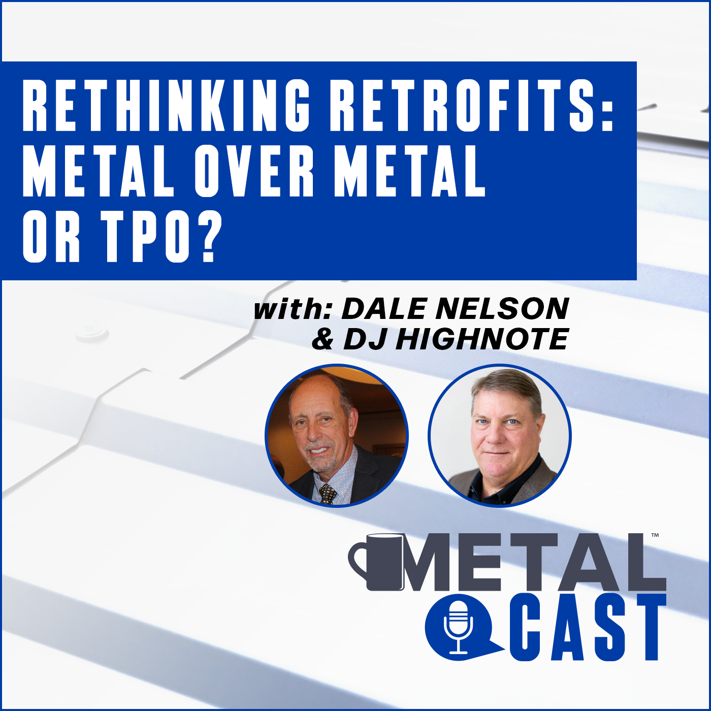 MetalCast-RoofHugger-DNelson-DJHighnote-Podcast