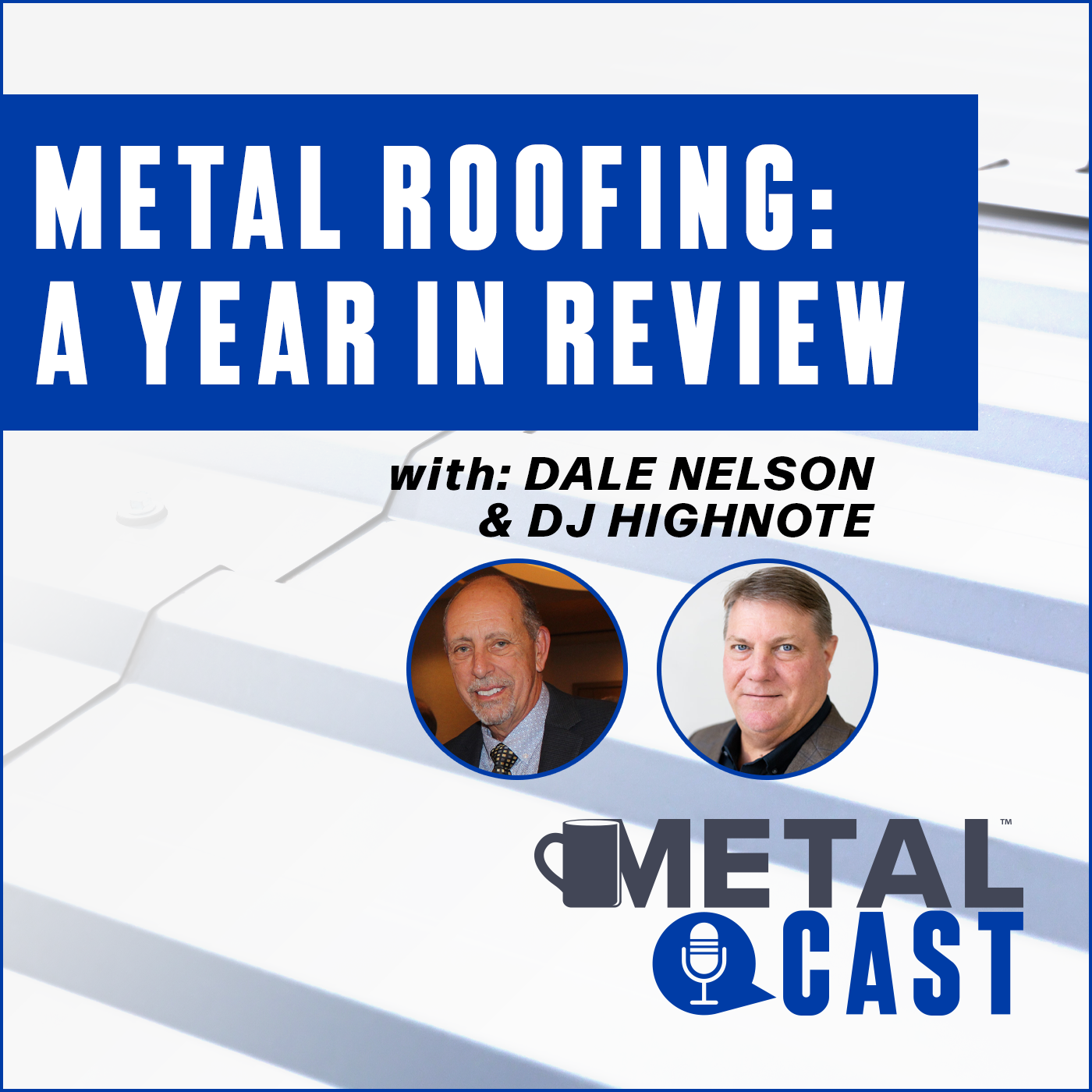 MetalCast-RoofHugger-DNelsonDJHighnote-YearReview-Podcast