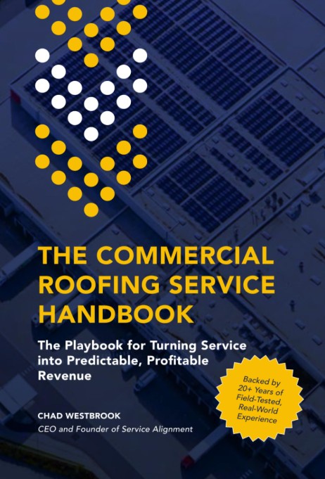 Service Alignment - Commercial Roofing Service Handbook