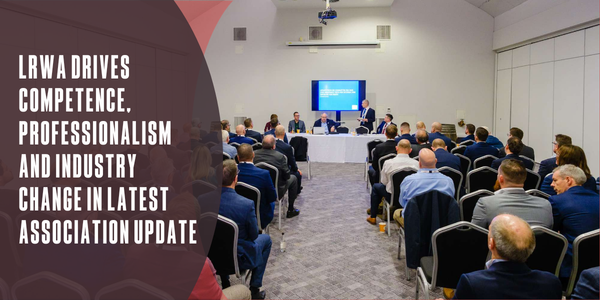 LRWA drives competence, professionalism and industry change in latest association update