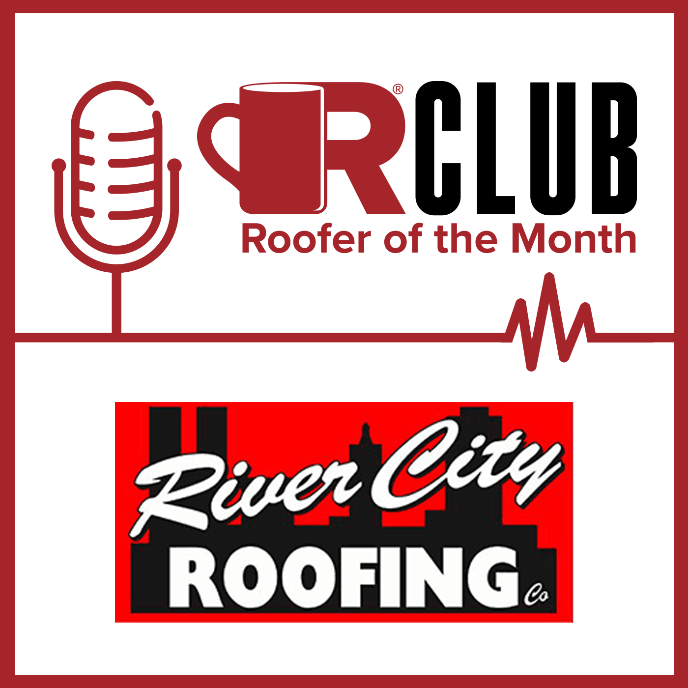 RClub-RooferOfTheMonth-RiverCItyRoofing-1400x1400