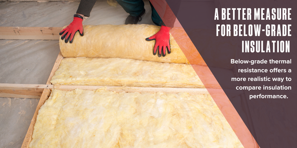 A better measure for below-grade insulation