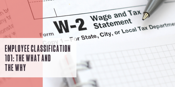 Employee classification 101: The what and the why