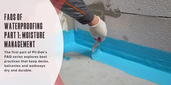 FAQs of waterproofing part 1: Moisture management