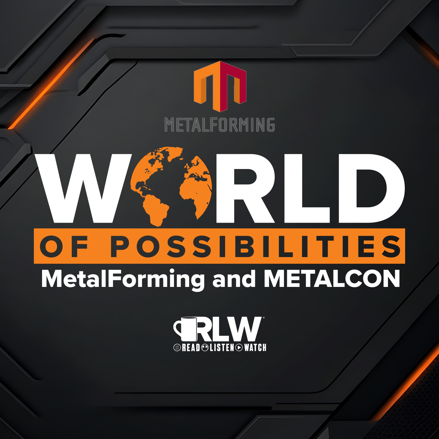 Metalforming-RLW-Metalcon-Podcast