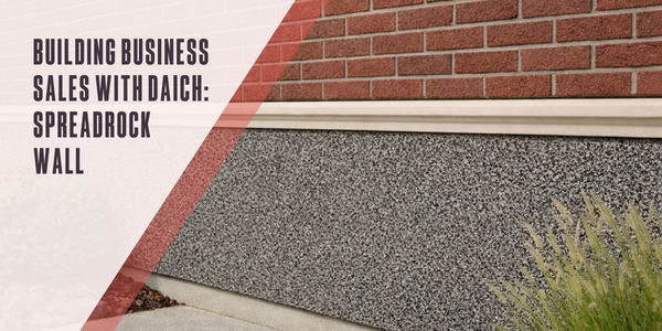Building business sales with Daich: SpreadRock® WALL