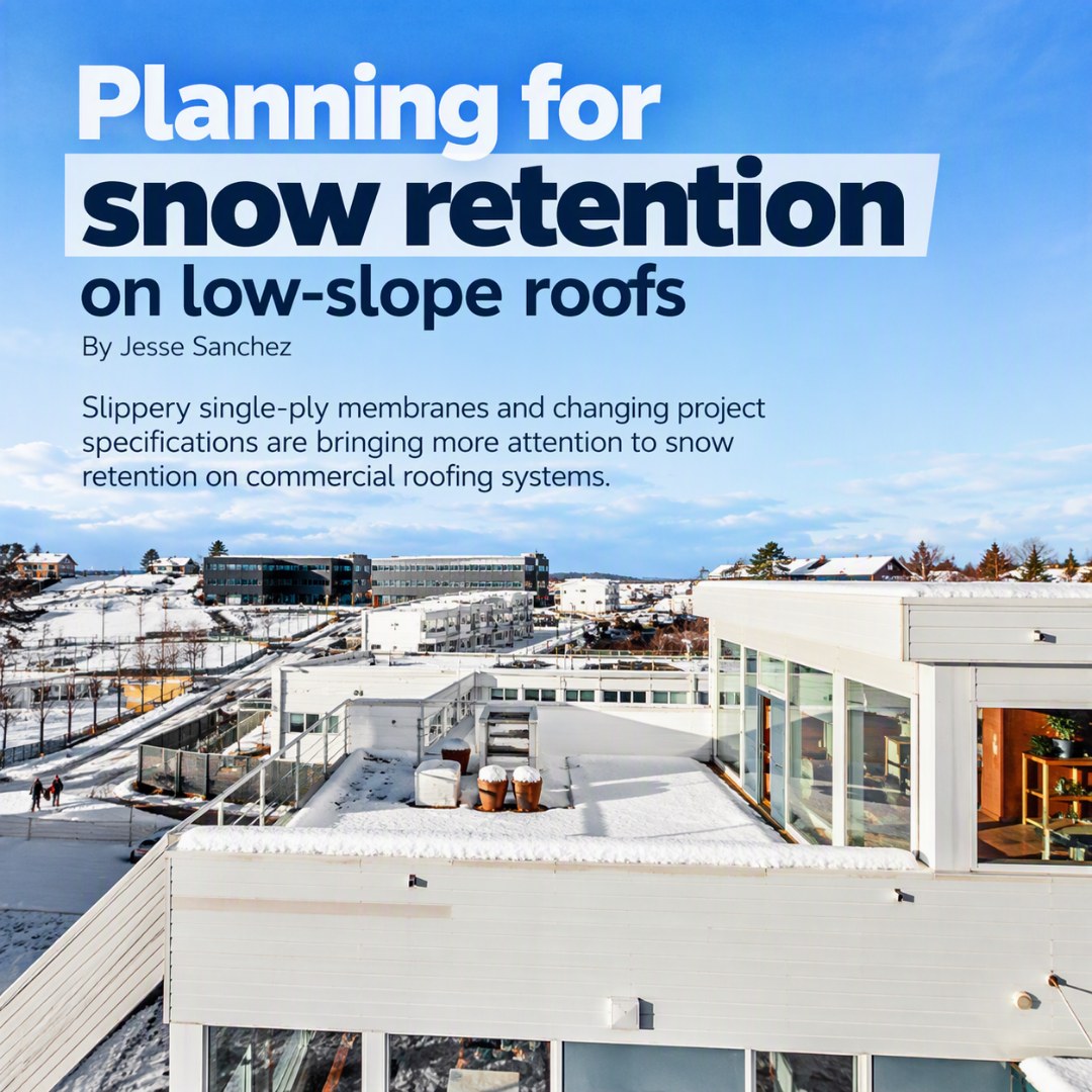 Anchor Products - Planning for snow retention on low-slope roofs